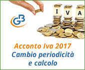 Caso pratico: cambio periodicità e calcolo acconto Iva 2017