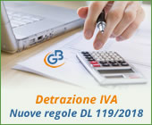 Detrazione IVA: nuove regole con il DL 119/2018