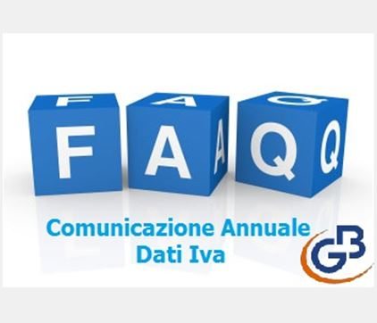 Comunicazione Annuale Dati Iva: FAQ