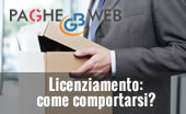 Paghe GB Web: come comportarsi in caso di licenziamento?