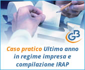 Caso pratico: Ultimo anno in regime impresa e compilazione IRAP