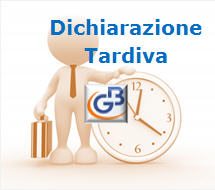 DICHIARAZIONE TARDIVA: Hai Tempo Fino a Dicembre!!!