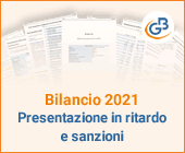 Bilancio 2021: presentazione in ritardo e sanzioni