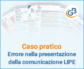 Caso pratico: errore nella presentazione della comunicazione delle liquidazioni Iva