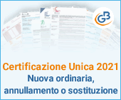 Certificazione Unica 2021: nuova ordinaria, annullamento o sostituzione