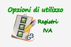 “Opzioni di utilizzo” in Prima Nota: Registri IVA