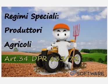 Regimi Speciali:  Produttori Agricoli Art.34 DPR 633/72