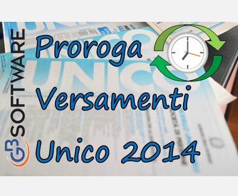 UNICO 2014: proroga Last-Minute!