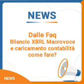 Dalle Faq – Bilancio XBRL Macrovoce seguito da caricamento contabilità: come fare?