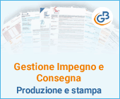 Gestione Impegno e Consegna: produzione e stampa