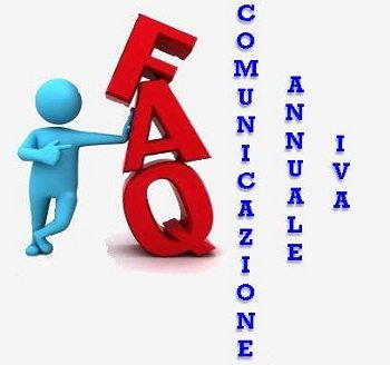 Riepilogo FAQ Comunicazione Iva – 2° Parte