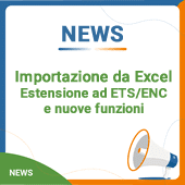 Importazione da Excel: estensione ad ETS/ENC e nuove funzioni