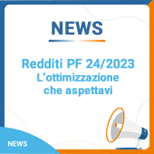 Redditi Persone Fisiche 2024 anno imposta 2023: l’ottimizzazione che aspettavi