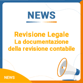 Revisione Legale: La documentazione della revisione contabile