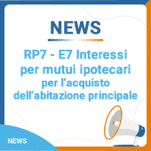 RP7 – E7: Interessi per mutui ipotecari per l’acquisto dell’abitazione principale